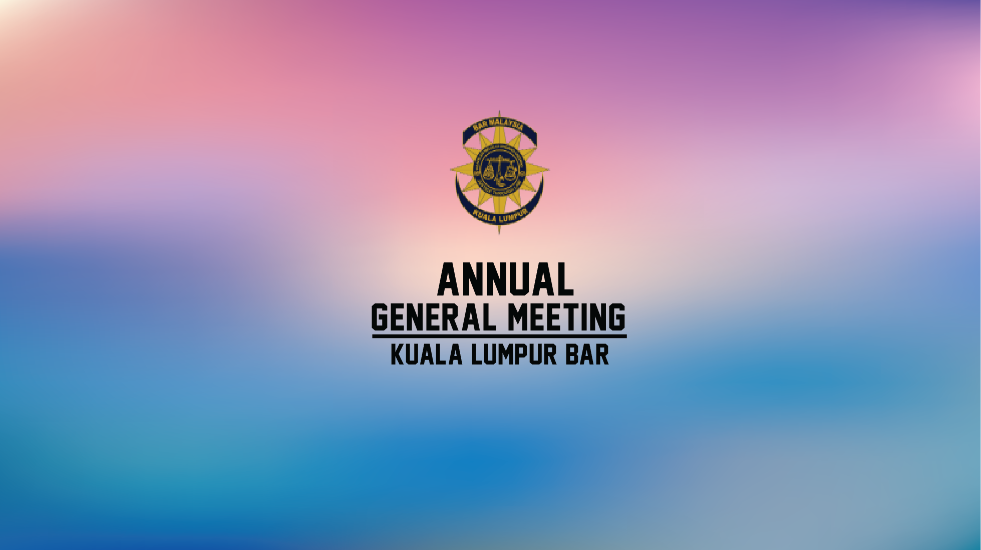 29th Annual General Meeting Of The Kuala Lumpur Bar Kl Bar