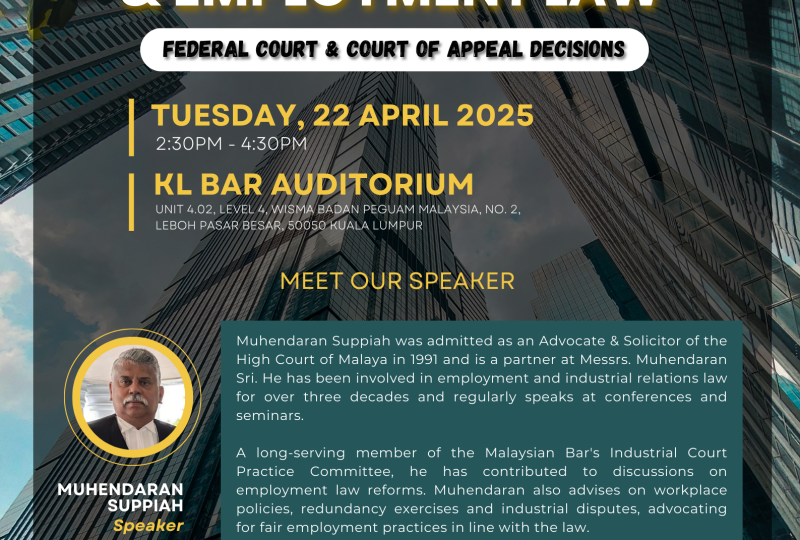 Recent Developments On Industrial Relations & Employment Law (Federal Court & Court of Appeal Decisions) On 22 April 2025