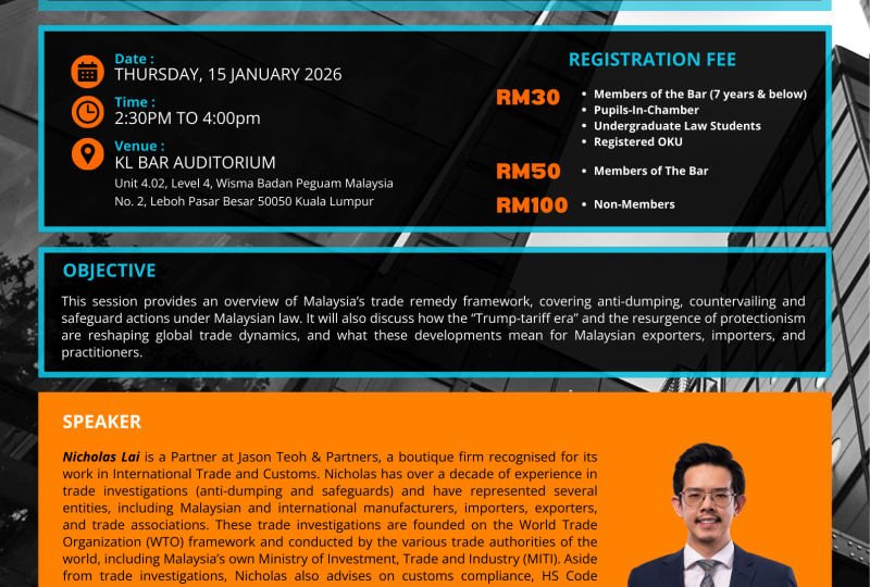 Trade Remedies In The Age Of Trump And Tariffs: A Malaysian Perspective On 15 January 2026