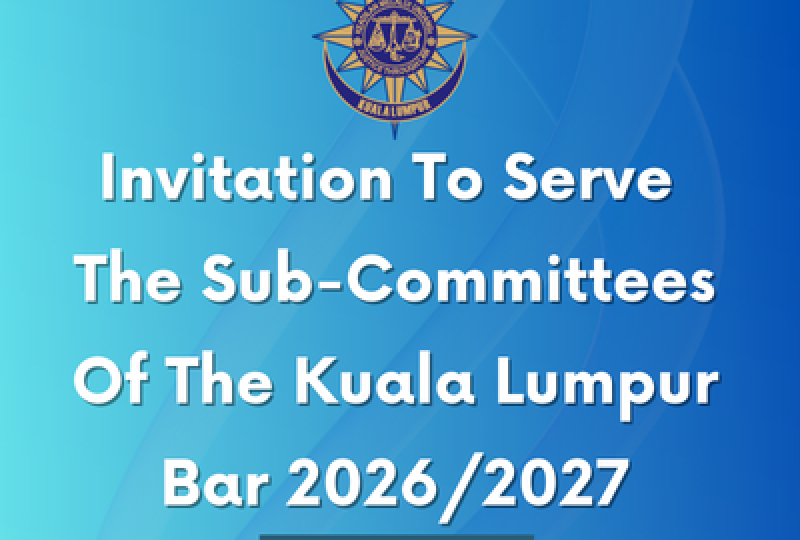 Invitation To Serve The Sub-Committees Of The Kuala Lumpur Bar 2026/2027