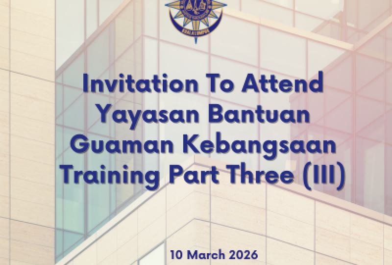 Invitation To Attend Yayasan Bantuan Guaman Kebangsaan Training Part Three (III)