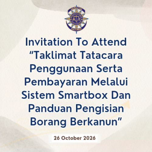 Invitation To Attend “Taklimat Tatacara Penggunaan Serta Pembayaran Melalui Sistem Smartbox Dan Panduan Pengisian Borang Berkanun”