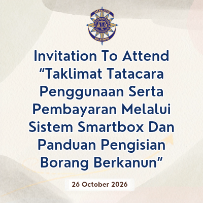 Invitation To Attend “Taklimat Tatacara Penggunaan Serta Pembayaran Melalui Sistem Smartbox Dan Panduan Pengisian Borang Berkanun”
